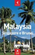 Copertina libro <b>Malaysia, Singapore e Brunei<br></b>(titolo originale o altro titolo: <i>The rough guide to Malaysia, Singapore & Brunei</i>)