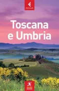 Copertina libro <b>Toscana e Umbria</b>