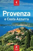 Copertina libro <b>Provenza e Costa Azzurra<br></b>(titolo originale o altro titolo: <i>The Rough guide to Provence & the Cote d'Azur</i>)