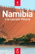 Copertina libro <b>Namibia e le cascate Vittoria<br></b>(titolo originale o altro titolo: <i>The rough guide to Namibia</i>)