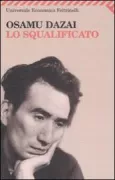 Copertina libro <b>Lo squalificato<br></b>(titolo originale o altro titolo: <i>Ningen shikkaku</i>)