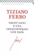 Copertina libro <b>Trent'anni e una chiacchierata con papà</b>