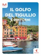 Copertina libro <b>Il golfo del Tigullio e dintorni<br></b>(titolo originale o altro titolo: <i>Il golfo di Tigullio e dintorni</i>)