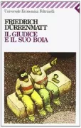 Copertina libro <b>Il giudice e il suo boia<br></b>(titolo originale o altro titolo: <i>Der Richter und sein Henker</i>)