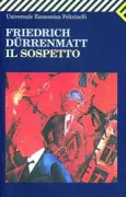 Copertina libro <b>Il sospetto<br></b>(titolo originale o altro titolo: <i>Der Verdacht</i>)