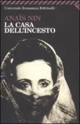 Copertina libro <b>La casa dell'incesto<br></b>(titolo originale o altro titolo: <i>House of incest. -</i>)