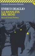 Copertina libro <b>La banalita del bene<br></b>(titolo originale o altro titolo: <i>La banalità del bene: storia di Giorgio Perlasca</i>)