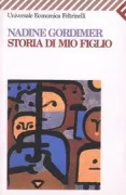 Copertina libro <b>Storia di mio figlio<br></b>(titolo originale o altro titolo: <i>My sonʼs story</i>)