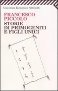 Copertina libro <b>Storie di primogeniti e figli unici</b>