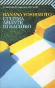Copertina libro <b>L'ultima amante di Hachikō<br></b>(titolo originale o altro titolo: <i>Hackikō no saigo no koibito</i>)