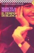 Copertina libro <b>Il tempo di Blanca<br></b>(titolo originale o altro titolo: <i>Para que no me olvides</i>)