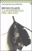 Copertina libro <b>La sofferenza del Belgio<br></b>(titolo originale o altro titolo: <i>Het verdriet van België</i>)