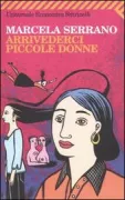 Copertina libro <b>Arrivederci piccole donne<br></b>(titolo originale o altro titolo: <i>Hasta siempre mujercitas</i>)