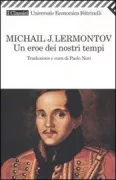 Copertina libro <b>Un eroe dei nostri tempi<br></b>(titolo originale o altro titolo: <i>Geroj našego vremeni</i>)