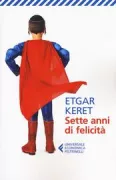 Copertina libro <b>Sette anni di felicità<br></b>(titolo originale o altro titolo: <i>The seven good years</i>)
