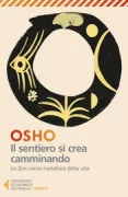 Copertina libro <b>Il sentiero si crea camminando<br></b>(titolo originale o altro titolo: <i>Zen</i>)