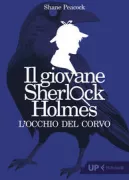 Copertina libro <b>Il giovane Sherlock Holmes<br></b>(titolo originale o altro titolo: <i>Eye of the crow</i>)