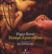 Copertina libro <b>Rompi il porcellino<br></b>(titolo originale o altro titolo: <i>Lišbor et ha-chazir</i>)