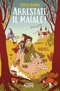 Copertina libro <b>Arrestate il maiale!</b>