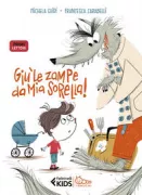 Copertina libro <b>Giù le zampe da mia sorella!</b>