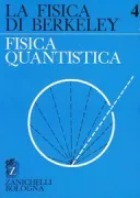 Copertina libro BERKELEY 4 FISICA QUANTISTICA BROSS