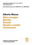 Copertina libro <b>Della ditta e dell'insegna, art. 2563-2568 Del marchio, art. 2569-2574 Del diritto di brevetto per invenzioni industriali, art. 2584-2591 Del diritto di brevetto per modelli di utilità e di registrazione per disegni e modelli, art. 2592-2594 Della disciplina della concorrenza, art. 2595-2601</b>