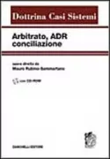Copertina libro <b>Arbitrato, ADR, conciliazione</b>