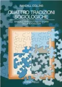 Copertina libro <b>Quattro tradizioni sociologiche<br></b>(titolo originale o altro titolo: <i>Four sociological traditions</i>)