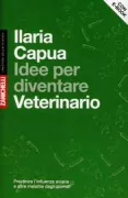 Copertina libro <b>Idee per diventare veterinario</b>