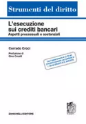 Copertina libro <b>L'esecuzione sui crediti bancari</b>