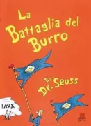 Copertina libro <b>La battaglia del burro<br></b>(titolo originale o altro titolo: <i>The butter battle book</i>)