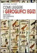 Copertina libro <b>Come leggere i geroglifici egizi<br></b>(titolo originale o altro titolo: <i>How to read Egyptian hieroglyphs</i>)