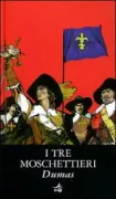 Copertina libro <b>I tre moschettieri<br></b>(titolo originale o altro titolo: <i>Les trois mousquetaires</i>)