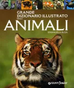Copertina libro <b>Grande dizionario illustrato degli animali</b>