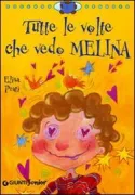 Copertina libro <b>Tutte le volte che vedo Melina</b>