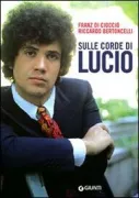 Copertina libro <b>Sulle corde di Lucio</b>