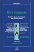 Copertina libro <b>Cure disperate<br></b>(titolo originale o altro titolo: <i>Great and desperate cures</i>)