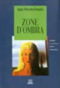 Copertina libro <b>Zone d'ombra</b>