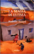 Copertina libro <b>La magia di Ultima<br></b>(titolo originale o altro titolo: <i>Bless me, Ultima</i>)