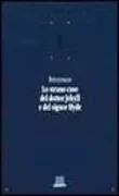 Copertina libro <b>Lo strano caso del dottor Jekyll e del signor Hyde<br></b>(titolo originale o altro titolo: <i>The strange case of Dr. Jekyll and Mr. Hyde</i>)