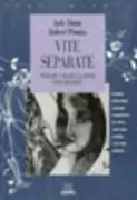 Copertina libro <b>Vite separate<br></b>(titolo originale o altro titolo: <i>Separate lives</i>)