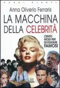 Copertina libro <b>La macchina della celebrità</b>
