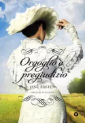 Copertina libro <b>Orgoglio e pregiudizio<br></b>(titolo originale o altro titolo: <i>Pride and prejudice</i>)