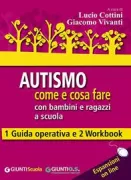 Copertina libro <b>Autismo: come e cosa fare con bambini e ragazzi a scuola</b>