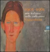 Copertina libro <b>1900-1961: arte italiana nelle collezioni Guggenheim</b>