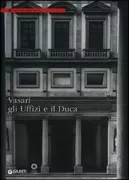 Copertina libro <b>Vasari, gli Uffizi e il duca</b>
