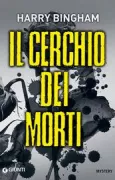 Copertina libro <b>Il cerchio dei morti<br></b>(titolo originale o altro titolo: <i>Love Story, with Murders</i>)