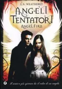 Copertina libro <b>Angeli tentatori<br></b>(titolo originale o altro titolo: <i>Angel fire</i>)
