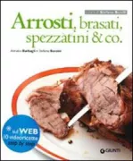 Copertina libro <b>Arrosti, brasati, spezzatini & co</b>