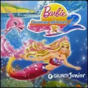 Copertina libro <b>Barbie e l'avventura nell'oceano 2</b>